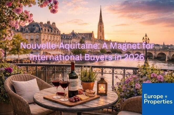 Nouvelle-Aquitaine: A Magnet for International Buyers in 2026
